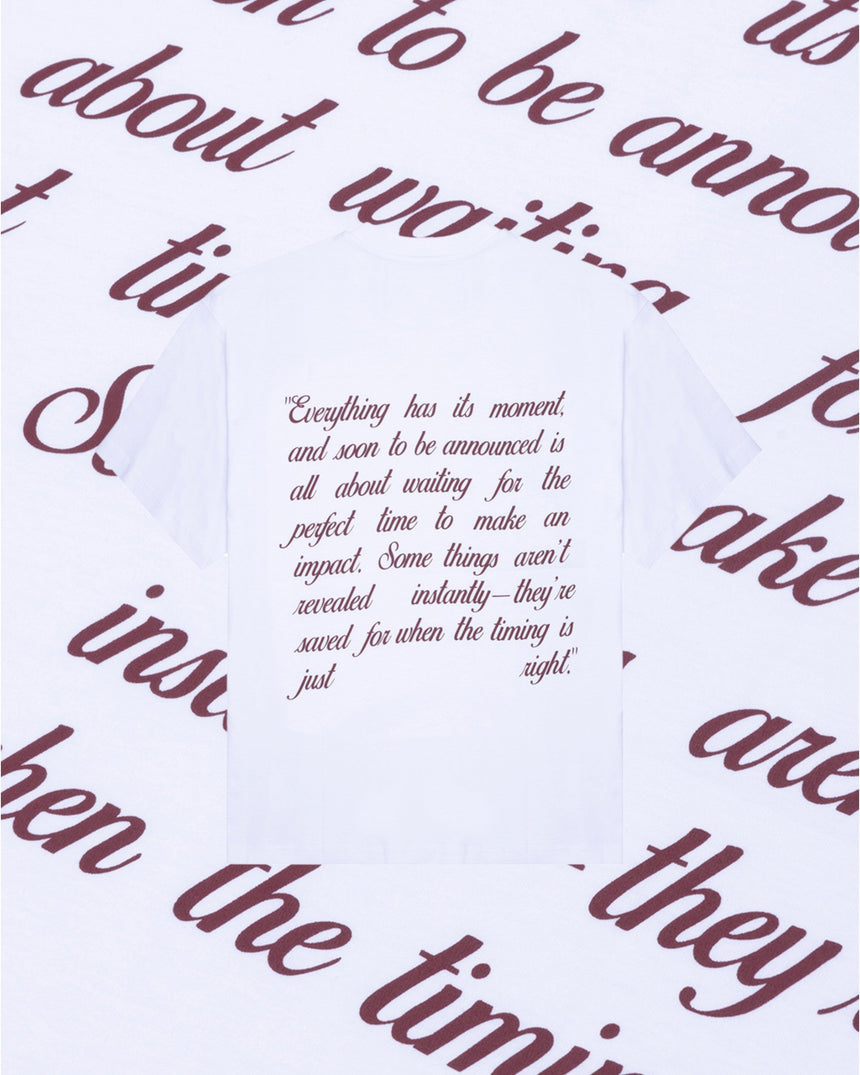 Soon To Be Announced Just Right T-Shirt